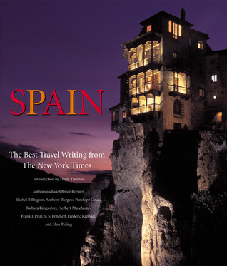 Spain: The Best Travel Writing from the New York Times (Hardcover)