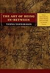 The Art of Being In-between: Native Intermediaries, Indian Identity, and Local Rule in Colonial Oaxaca
