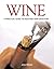 Wine: A Practical Guide to ...