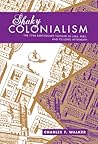 Shaky Colonialism: The 1746 Earthquake-Tsunami in Lima, Peru, and Its Long Aftermath (a John Hope Franklin Center Book)