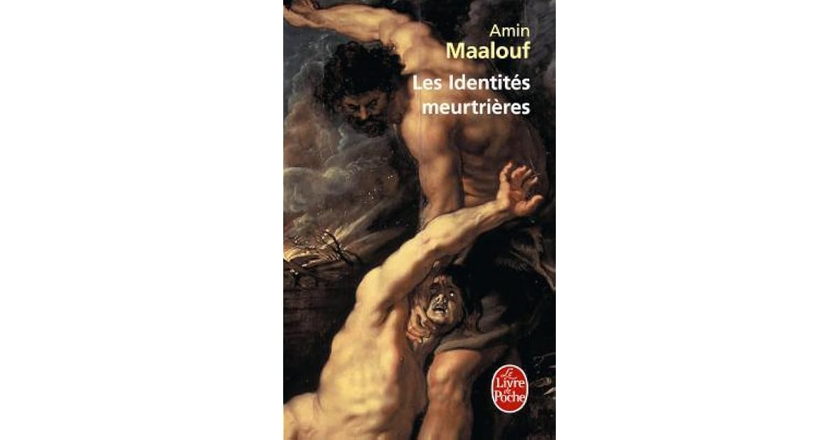Les Identités meurtrières by Amin Maalouf