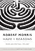 Have I Reasons by Robert              Morris