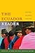 The Ecuador Reader: History...