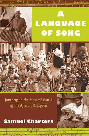 A Language of Song: Journeys in the Musical World of the African Diaspora (Paperback)