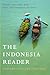 The Indonesia Reader: History, Culture, Politics (The World Readers)