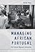 Managing African Portugal: ...