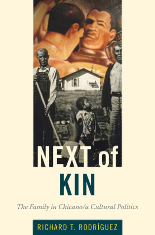 Next of Kin: The Family in Chicano/a Cultural Politics (Paperback)