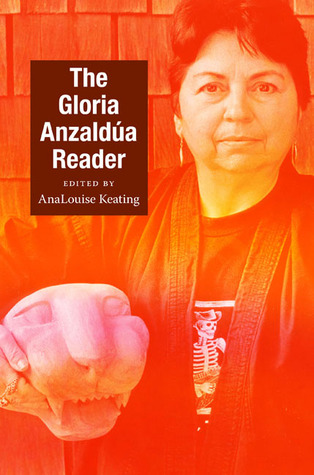 The Gloria Anzaldúa Reader (Paperback)