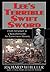 Lee's Terrible Swift Sword:...
