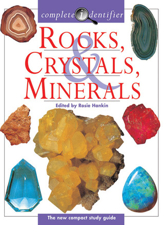 Rocks, Crystals, & Minerals (Complete Identifier)