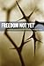 Freedom Not Yet: Liberation and the Next World Order (New Slant: Religion, Politics, Ontology)