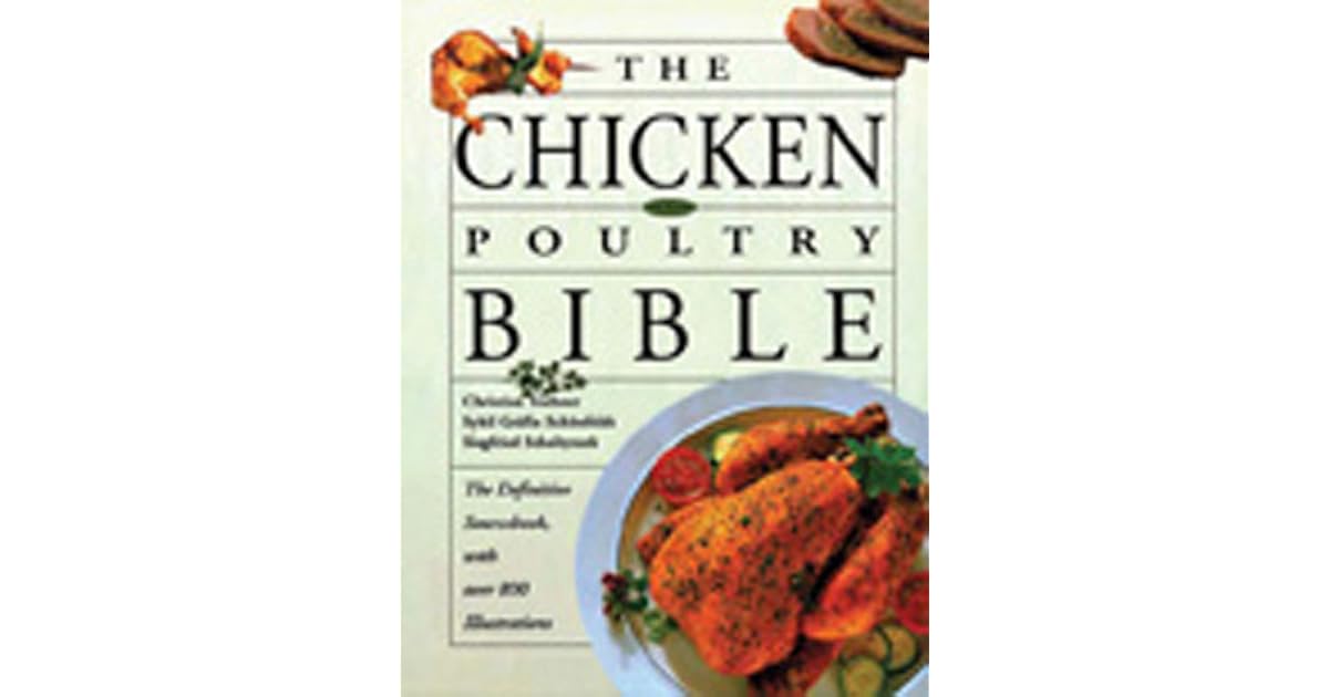 The Chicken and Poultry Bible by Christian Teubner