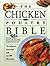 The Chicken and Poultry Bible