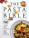 The Pasta Bible: The Definitive Sourcebook, With Over 1,000 Illustrations
