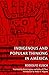 Indigenous and Popular Thinking in América by Rodolfo Kusch