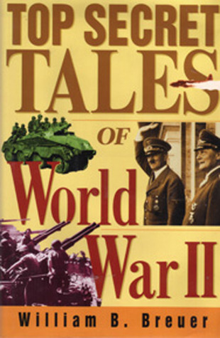 Top Secret Tales of World War II (Hardcover)