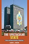 The Spectacular State: Culture and National Identity in Uzbekistan