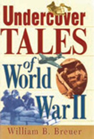 Undercover Tales Of World War II