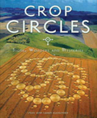 Crop Circles: Mysteries of the Fields Revealed (Hardcover)