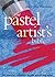 Pastel Artist's Bible: An E...