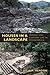 Houses in a Landscape: Memory and Everyday Life in Mesoamerica (Material Worlds)