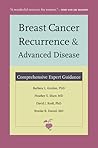Breast Cancer Recurrence and Advanced Disease: Comprehensive Expert Guidance