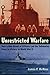 Unrestricted Warfare: How A New Breed Of Officers Led The Submarine Force To Victory In World War II