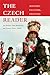 The Czech Reader: History, ...