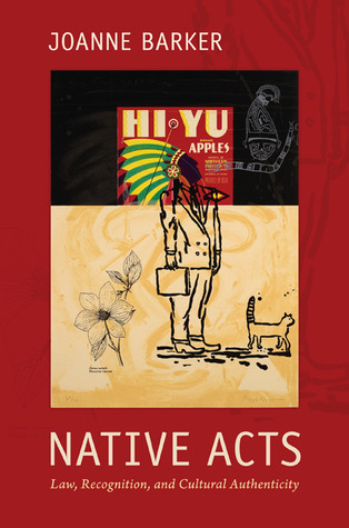 Native Acts: Law, Recognition, and Cultural Authenticity (Paperback)