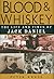 Blood & Whiskey by Peter Krass Blood & Whiskey by Peter Krass