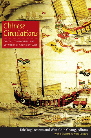 Chinese Circulations: Capital, Commodities, and Networks in Southeast Asia (Paperback)