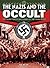 The Nazis and the Occult: T...