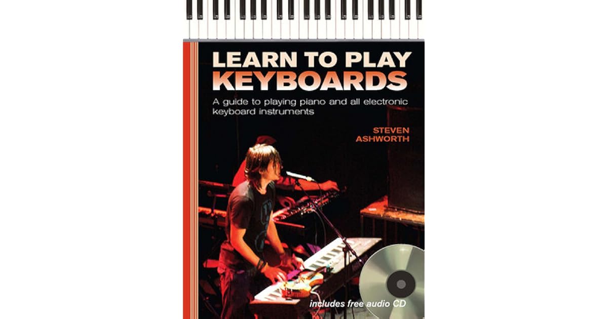 Learn to Play Keyboards by Steve Ashworth