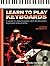 Learn to Play Keyboards (Music Bibles, 1)