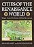 Cities of the Renaissance W...