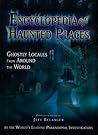 Encyclopedia of Haunted Places