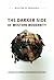 The Darker Side of Western Modernity by Walter D. Mignolo