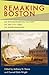 Remaking Boston: An Environ...