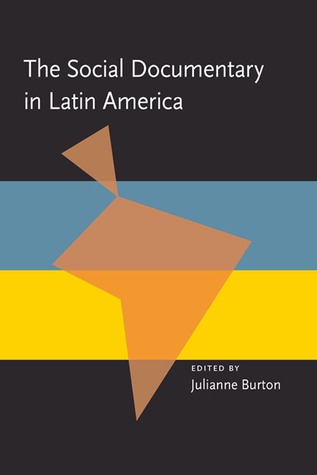 The Social Documentary in Latin America (Pitt Latin American Series, 349)