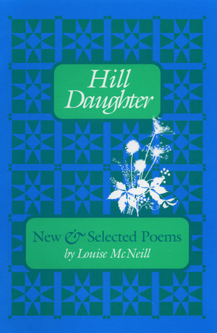 Hill Daughter: New and Selected Poems (Paperback)