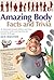 Amazing Body Facts and Trivia (Amazing Facts & Trivia)