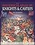 The Historical Atlas of Knights & Castles by Ian Barnes