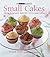 Small Cakes: From Fondant Fancies to Florentines