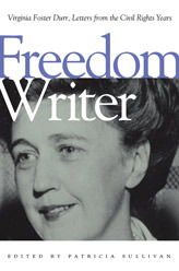 Freedom Writer: Virginia Foster Durr, Letters from the Civil Rights Years (Paperback)
