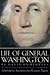 Life of General Washington
