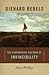 Diehard Rebels: The Confederate Culture of Invincibility
