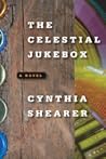 The Celestial Jukebox: A Novel