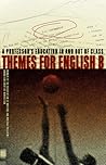 Themes for English B: A Professor's Education in And Out of Class
