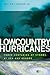 Lowcountry Hurricanes by Walter J. Fraser Jr.