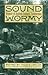 Sound Wormy: Memoir of Andr...